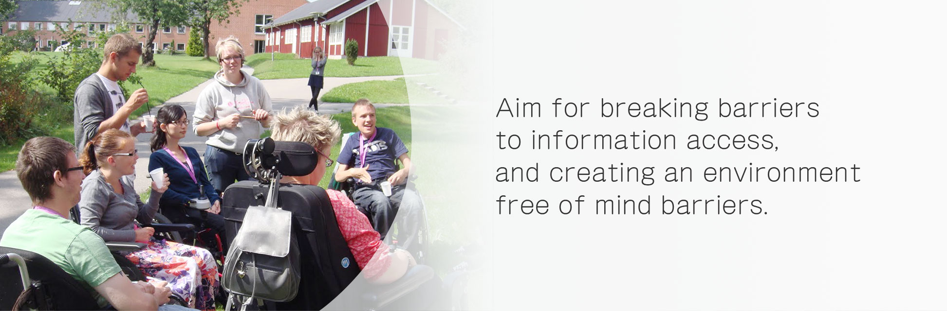 Aim for breaking barriers to information access, and creating an environment free of mind barriers.